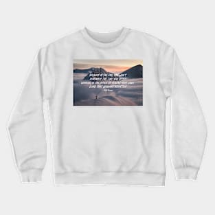 Climb that goddamn mountain 5 Crewneck Sweatshirt